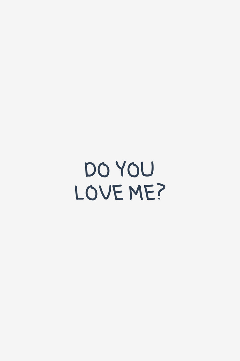 Do You Love Me?